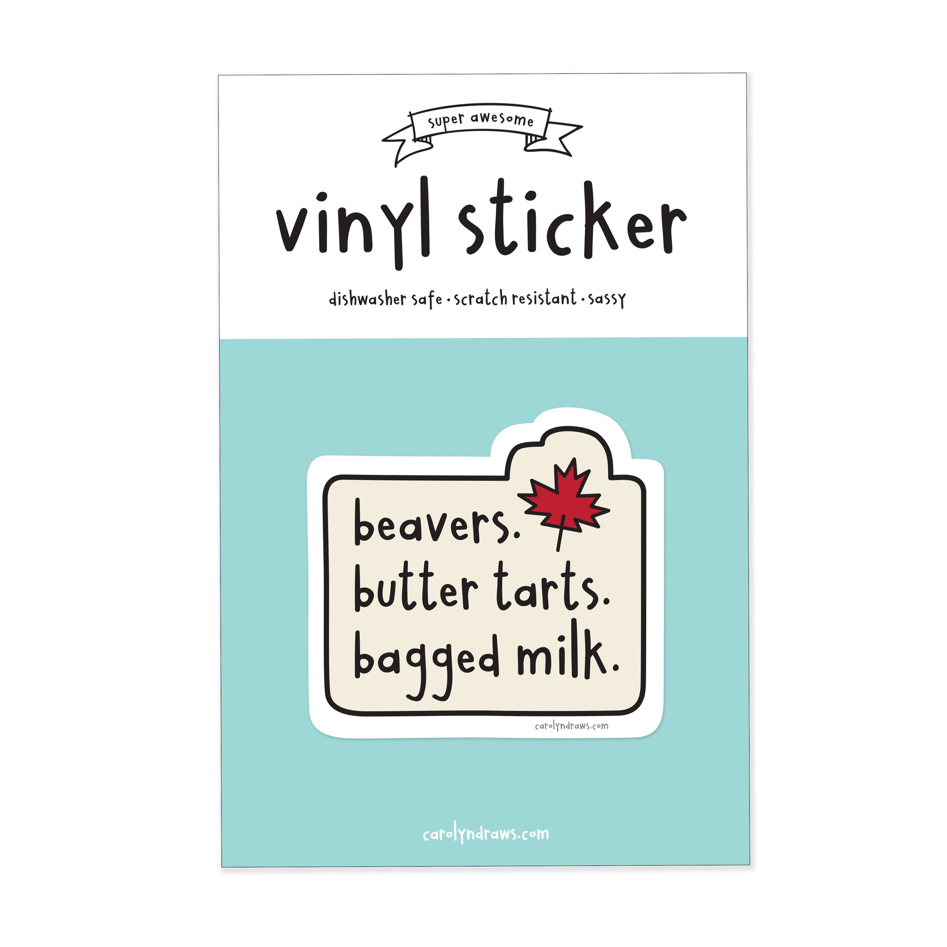 carolyndraws - Beavers. Butter Tarts. Bagged Milk. Vinyl Sticker - Agricola Street Books