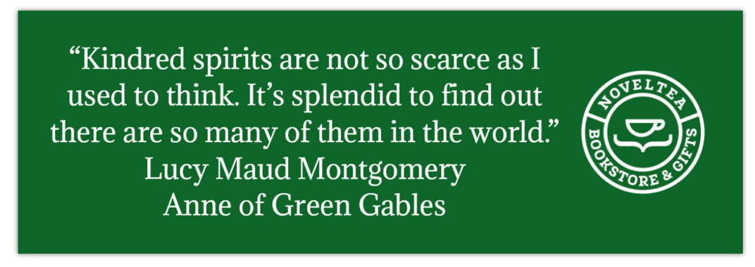 NovelTea Bookstore & Gifts - Anne of Green Gables Bookmark - Agricola Street Books