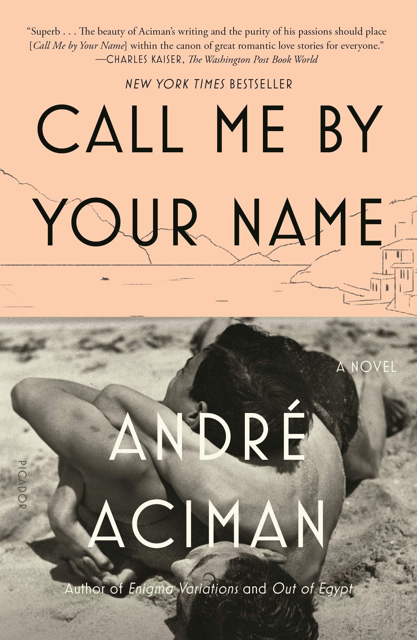 Call Me by Your Name (Call Me By Your Name #1) - Agricola Street Books