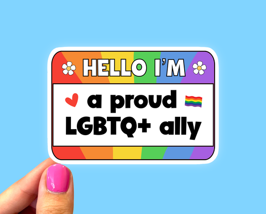 Radical Buttons - Pride sticker Hello I’m a proud LGBTQ+ ally - Agricola Street Books