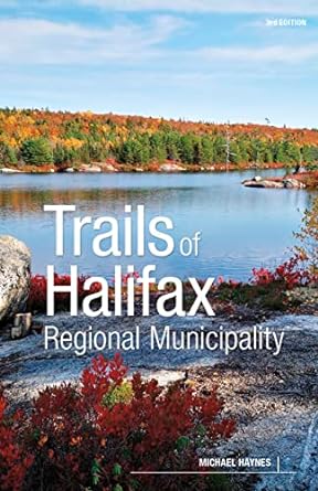Trails of Halifax Regional Municipality (3rd Edition) - Agricola Street Books