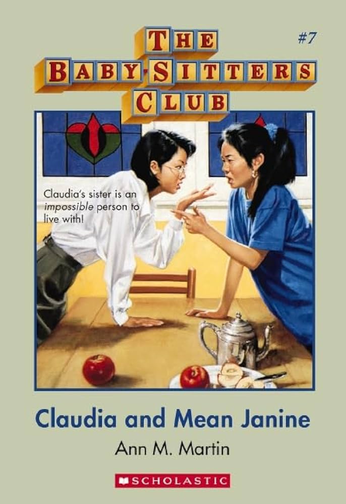 Baby-Sitters Club #7: Claudia and Mean Janine