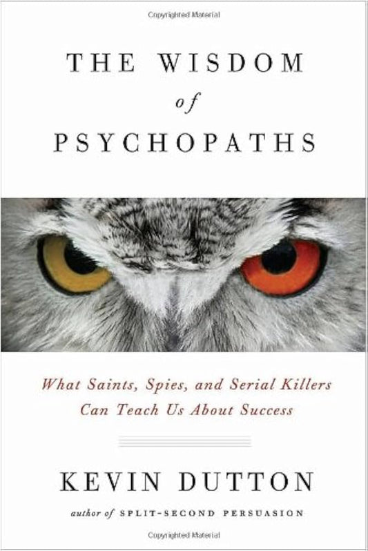 The Wisdom of Psychopaths - Agricola Street Books