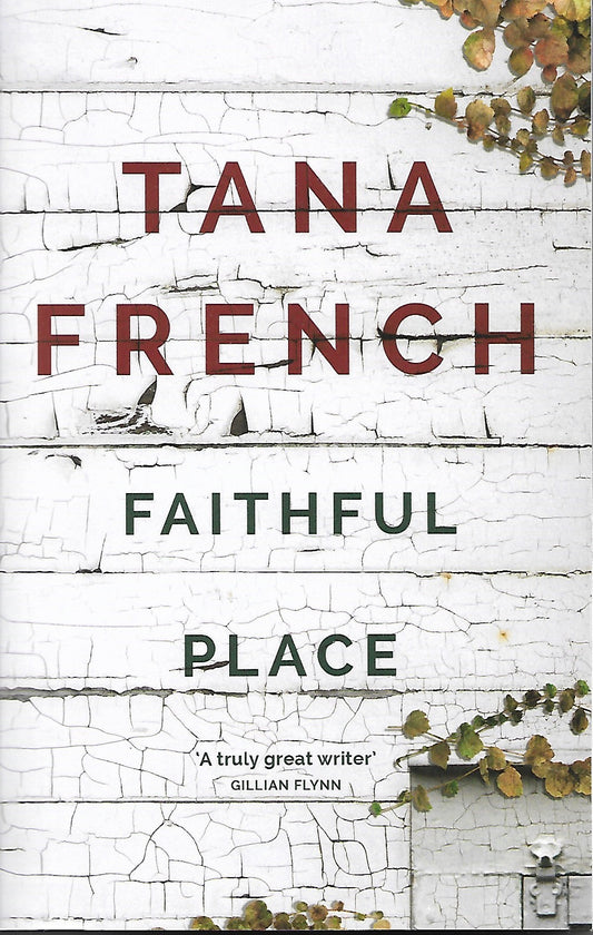 Faithful Place (Dublin Murder Squad #3) - Agricola Street Books