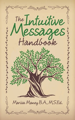 The Intuitive Messages Handbook - Agricola Street Books