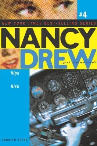 High Risk (Nancy Drew: Girl Detective #4) - Agricola Street Books
