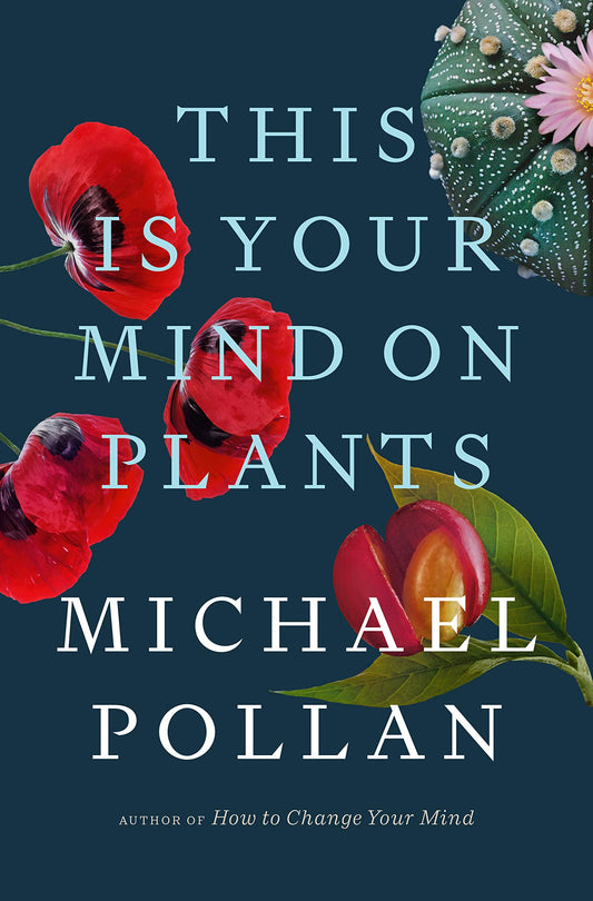 This Is Your Mind on Plants - Agricola Street Books
