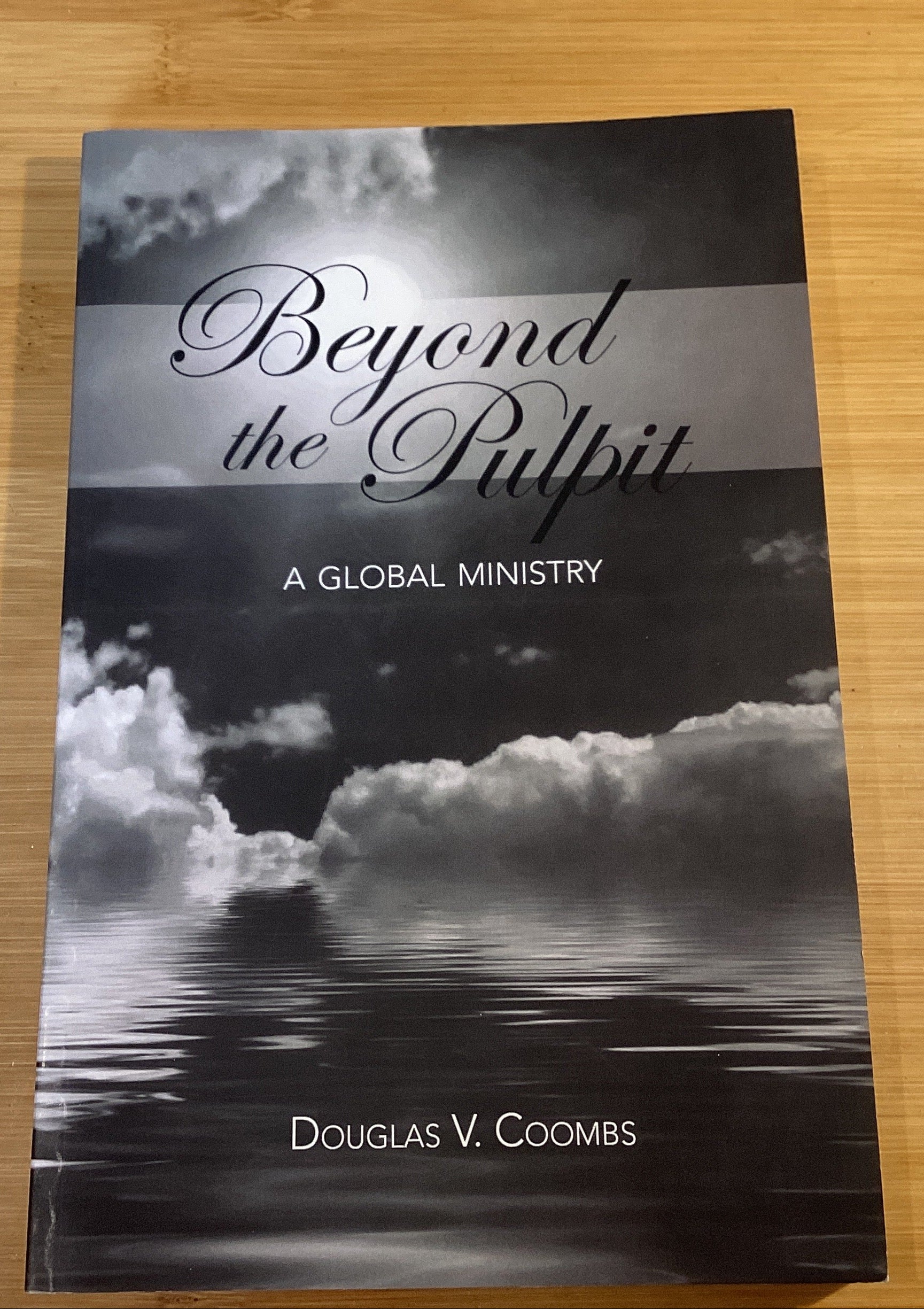Beyond the Pulpit: A Global Ministry - Agricola Street Books