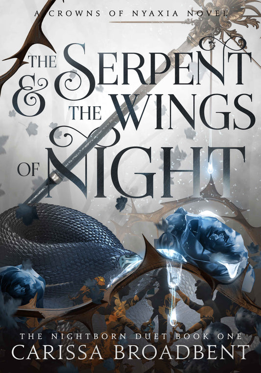 The Serpent and the Wings of Night (Crowns of Nyaxia #1) - Agricola Street Books