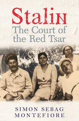 Stalin: The Court of the Red Tsar (Joseph Stalin #2) - Agricola Street Books