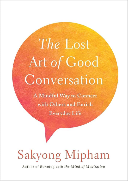 The Lost Art of Good Conversation - Agricola Street Books