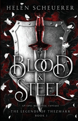 Blood & Steel (The Legends of Thezmarr #1) - Agricola Street Books