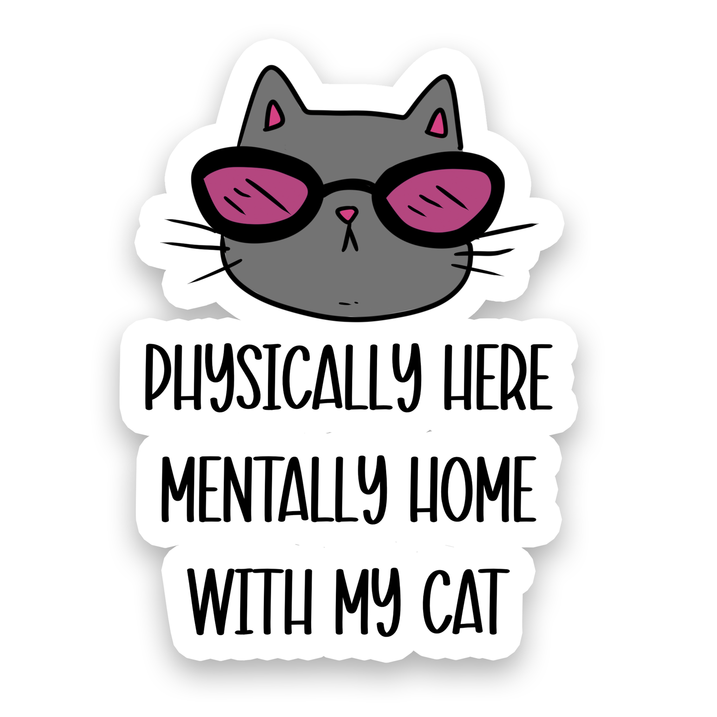 Rebel and Siren Stickers - Mentally Home with My Cat | Waterproof Vinyl Sticker | 3"