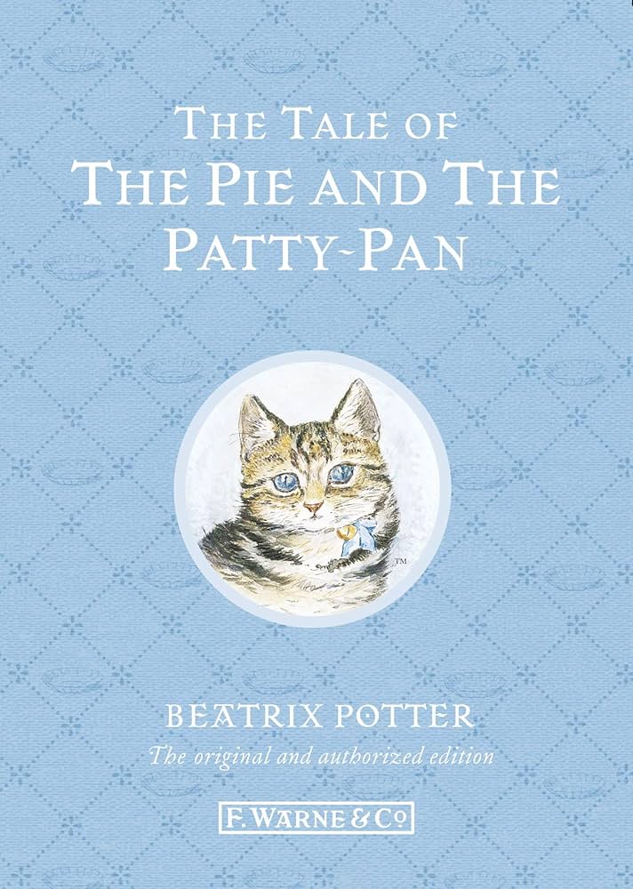 The Tale of the Pie and the Patty-Pan - Agricola Street Books