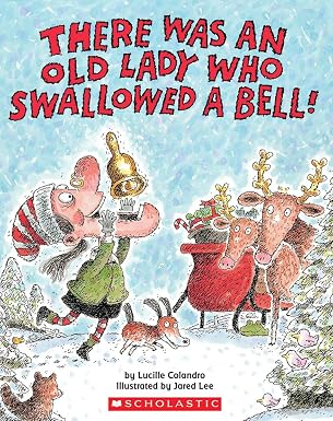 There Was An Old Lady Who Swallowed A Bell