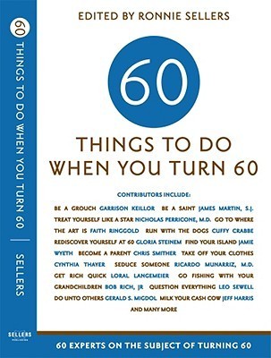 60 Things to Do When You Turn 60 - Agricola Street Books