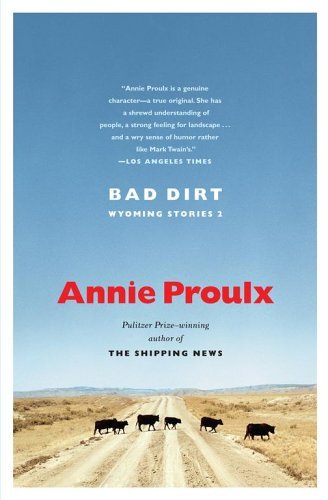 Bad Dirt (Wyoming Stories #2) - Agricola Street Books