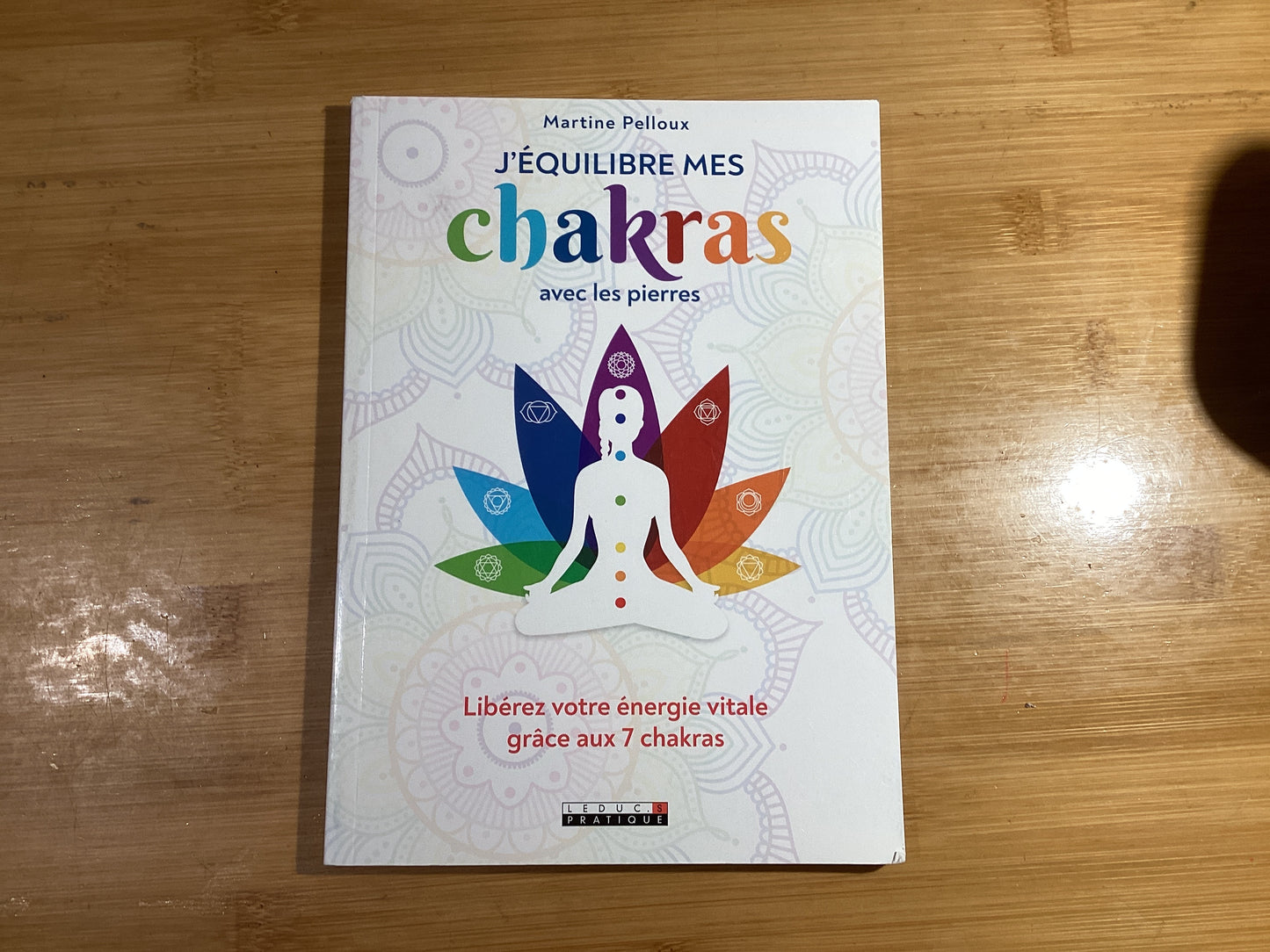 J'équilibre mes chakras avec les pierres