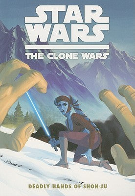 Star Wars: The Clone Wars: Deadly Hands of Shon-Ju