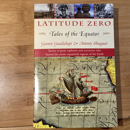 Latitude Zero: Tales of the Equator - Agricola Street Books