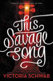 This Savage Song (Monsters of Verity #1)