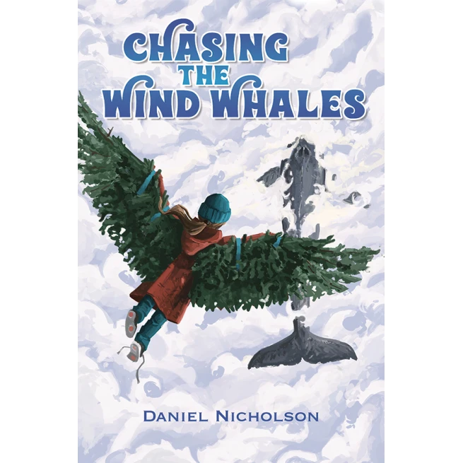 Chasing the Wind Whales - Agricola Street Books