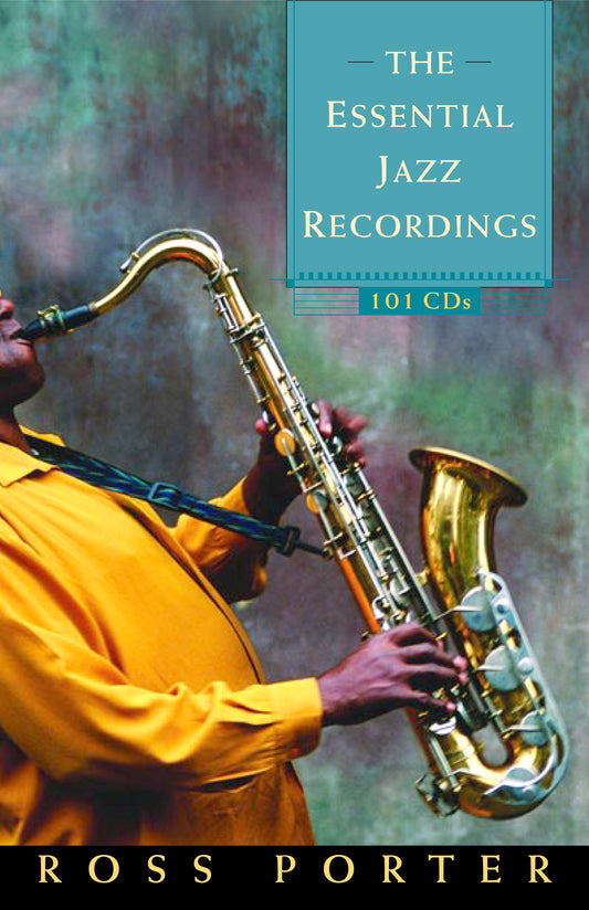 The Essential Jazz Recordings - Agricola Street Books
