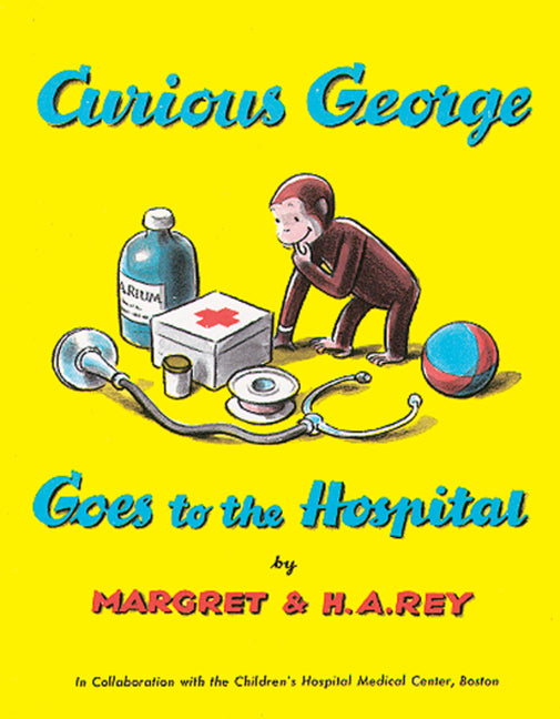 Curious George Goes to the Hospital - Agricola Street Books