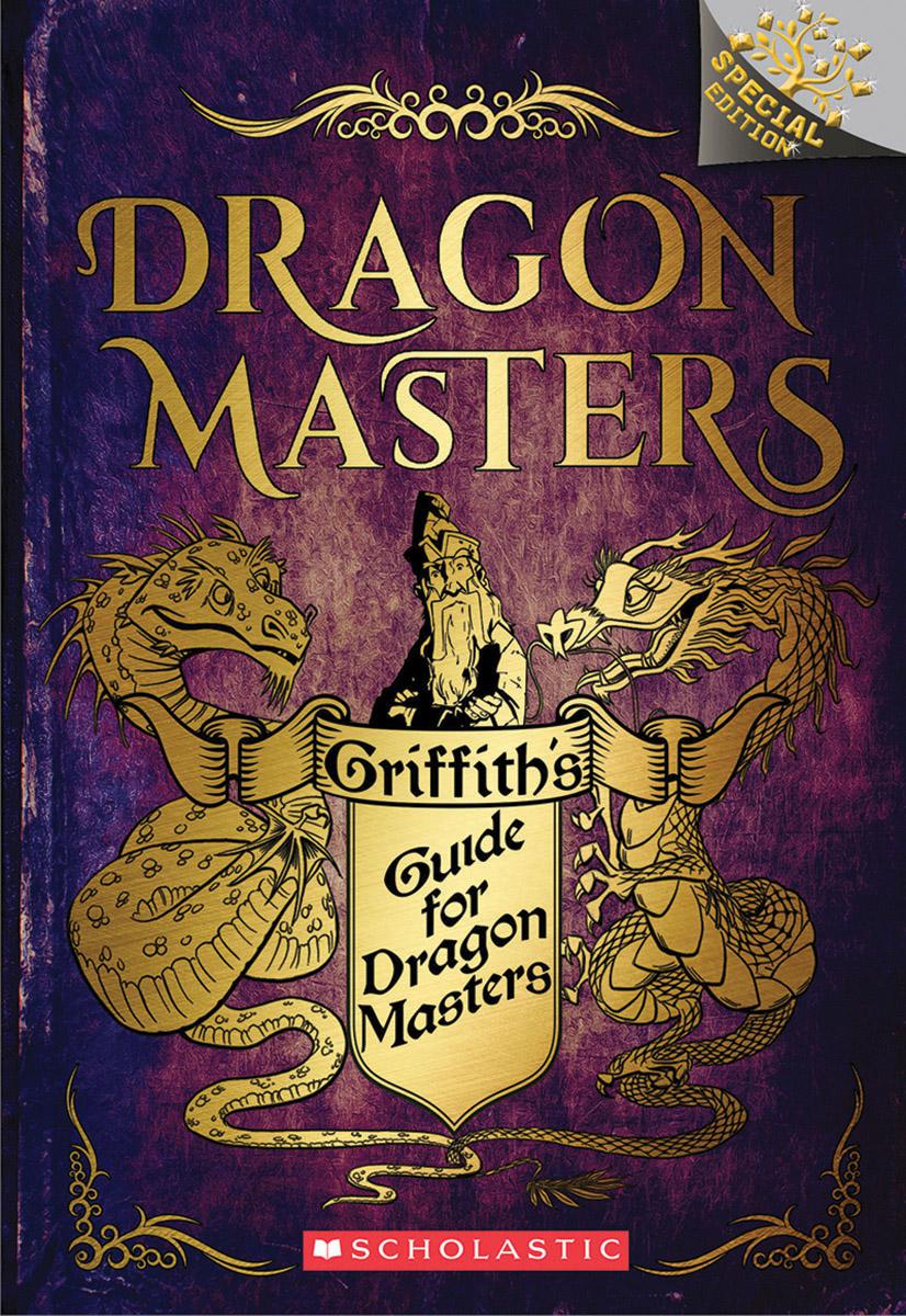 Griffith's Guide for Dragon Masters: A Branches Special Edition (Dragon Masters) - Agricola Street Books