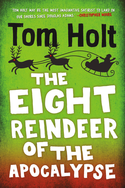 The Eight Reindeer of the Apocalypse - Agricola Street Books
