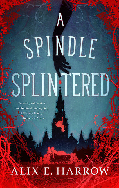 A Spindle Splintered (Fractured Fables #1) - Agricola Street Books