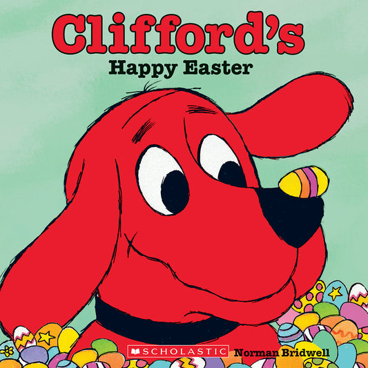 Clifford's Happy Easter (Classic Storybook) - Agricola Street Books
