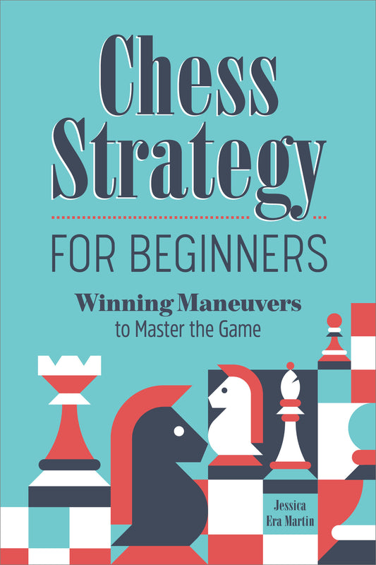 Chess Strategy for Beginners