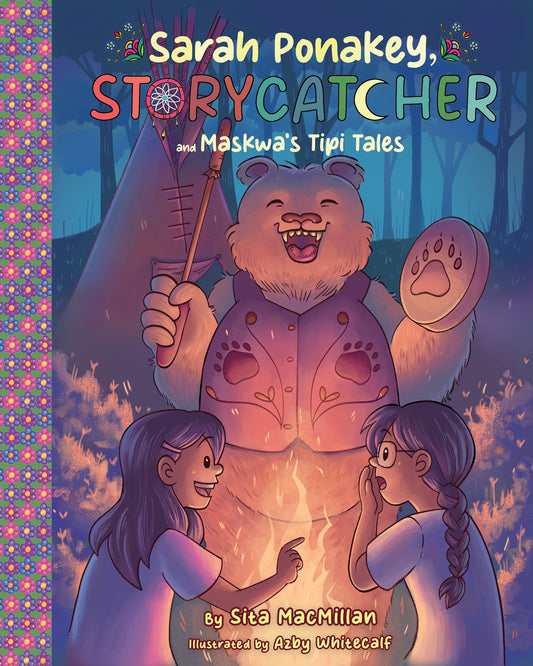 Sarah Ponakey, Storycatcher and Maskwa's Tipi Tales (#2)