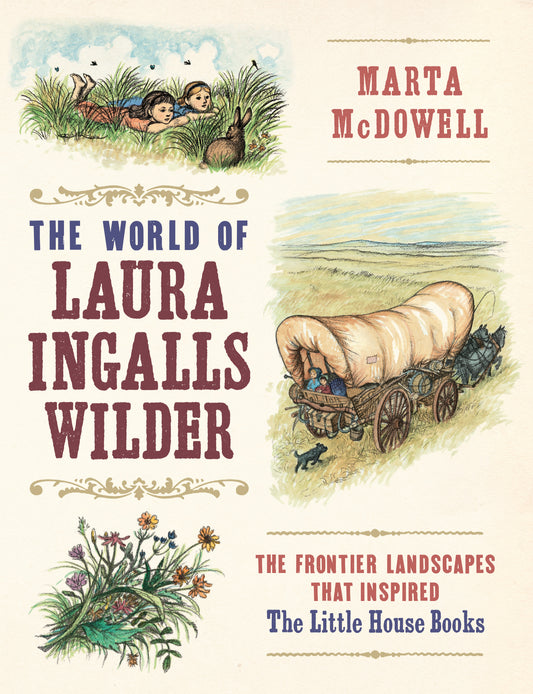 The World of Laura Ingalls Wilder - Agricola Street Books
