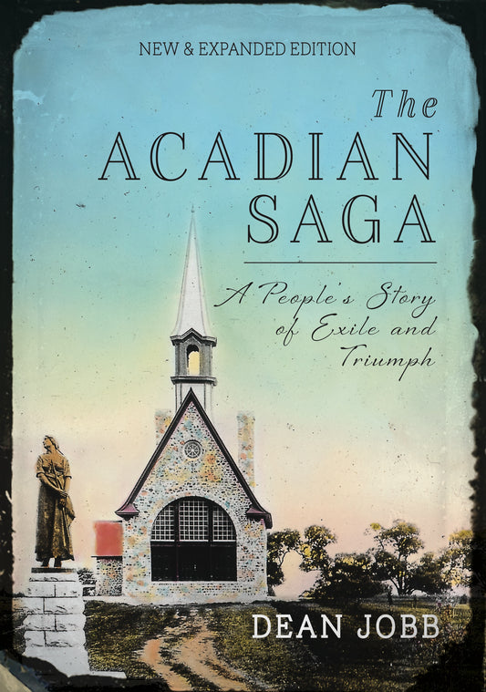 The Acadian Saga - Agricola Street Books