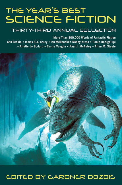 The Year's Best Science Fiction: Thirty-Third Annual Collection - Agricola Street Books
