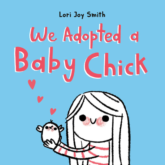 We Adopted a Baby Chick - Agricola Street Books