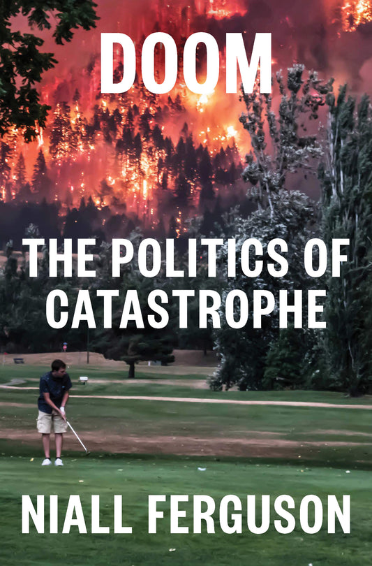 Doom: The Politics of Catastrophe - Agricola Street Books