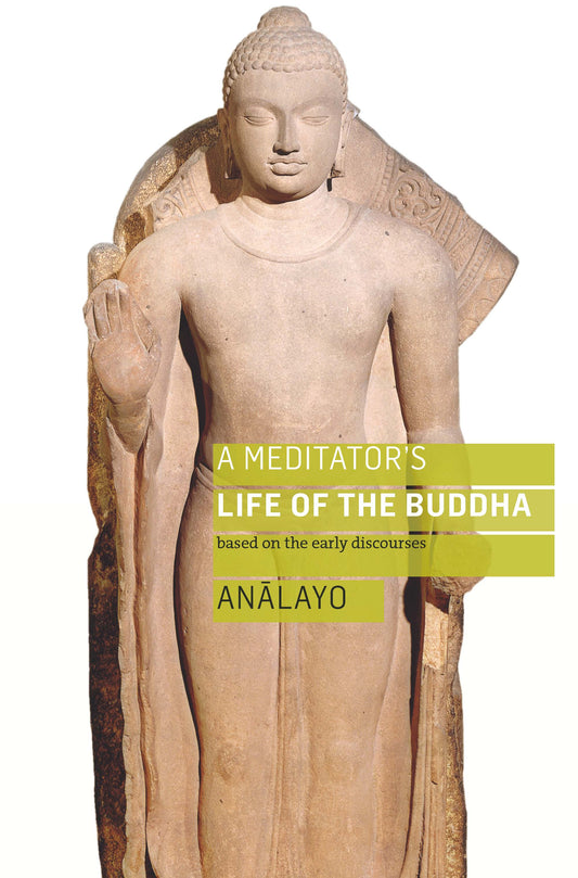 A Meditator's Life of the Buddha - Agricola Street Books