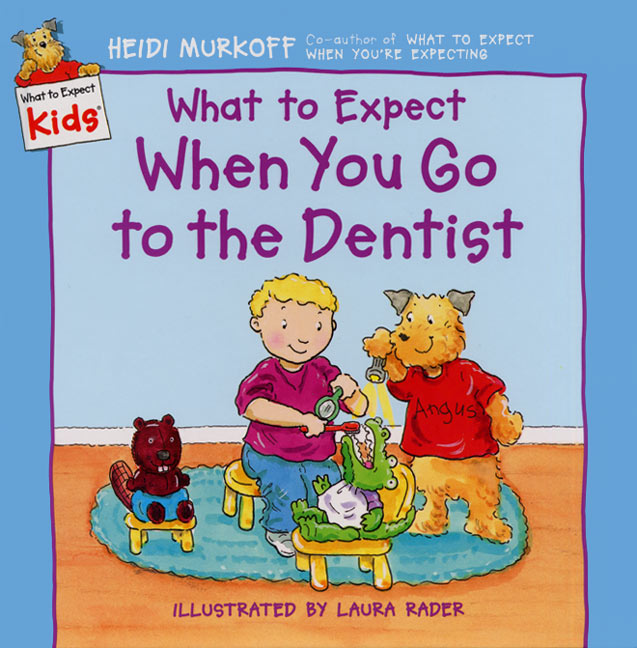 What to Expect When You Go to the Dentist - Agricola Street Books