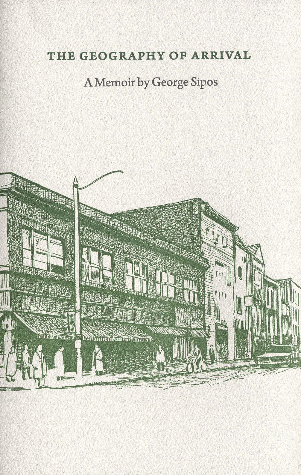 The Geography of Arrival: A Memoir - Agricola Street Books