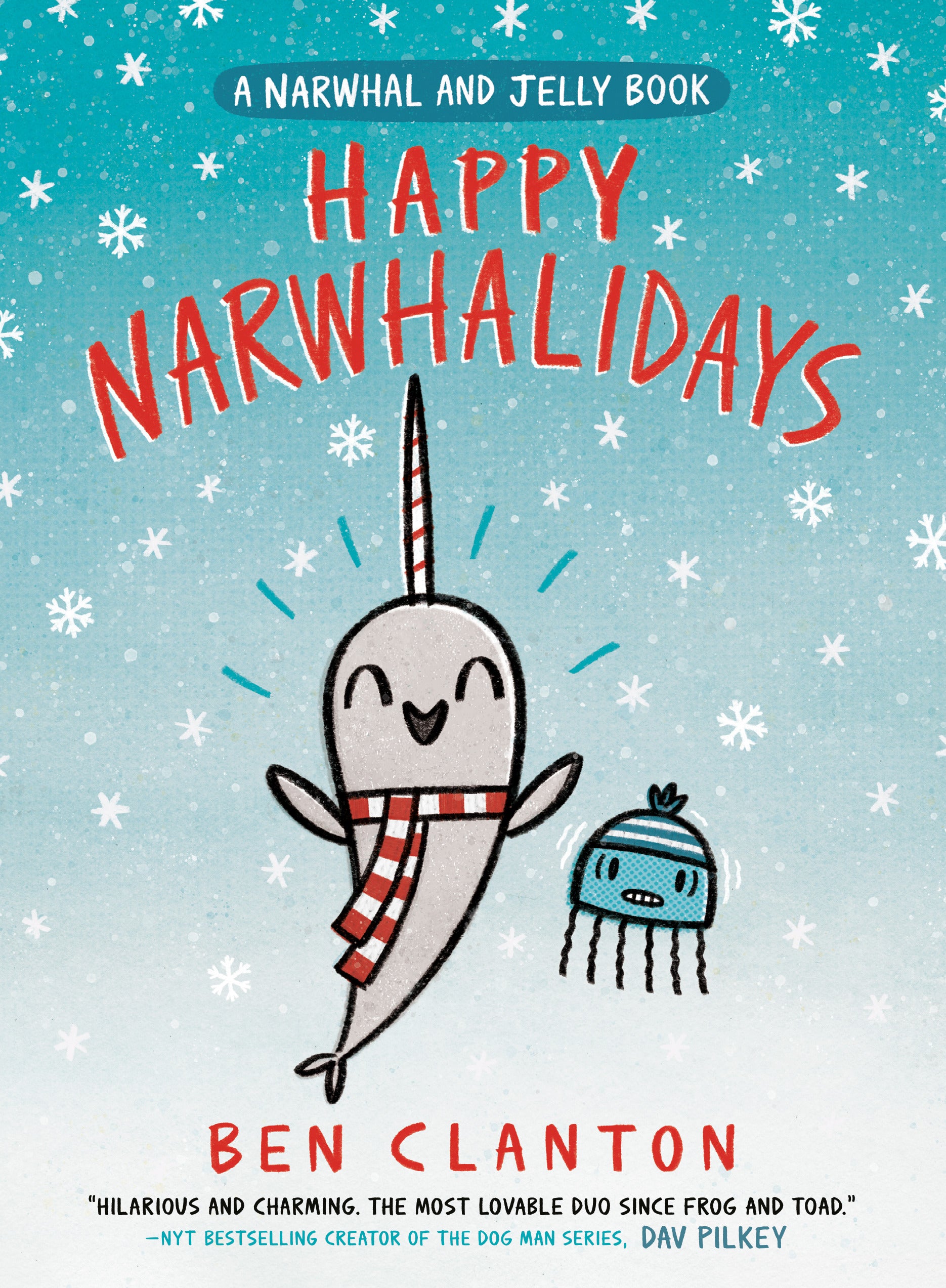 Happy Narwhalidays (A Narwhal and Jelly Book #5) - Agricola Street Books
