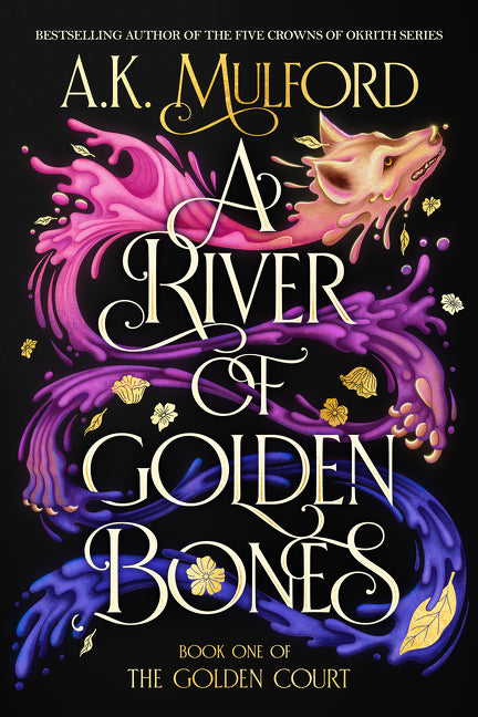 A River of Golden Bones - Agricola Street Books