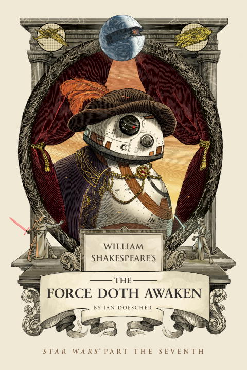 William Shakespeare's The Force Doth Awaken - Agricola Street Books