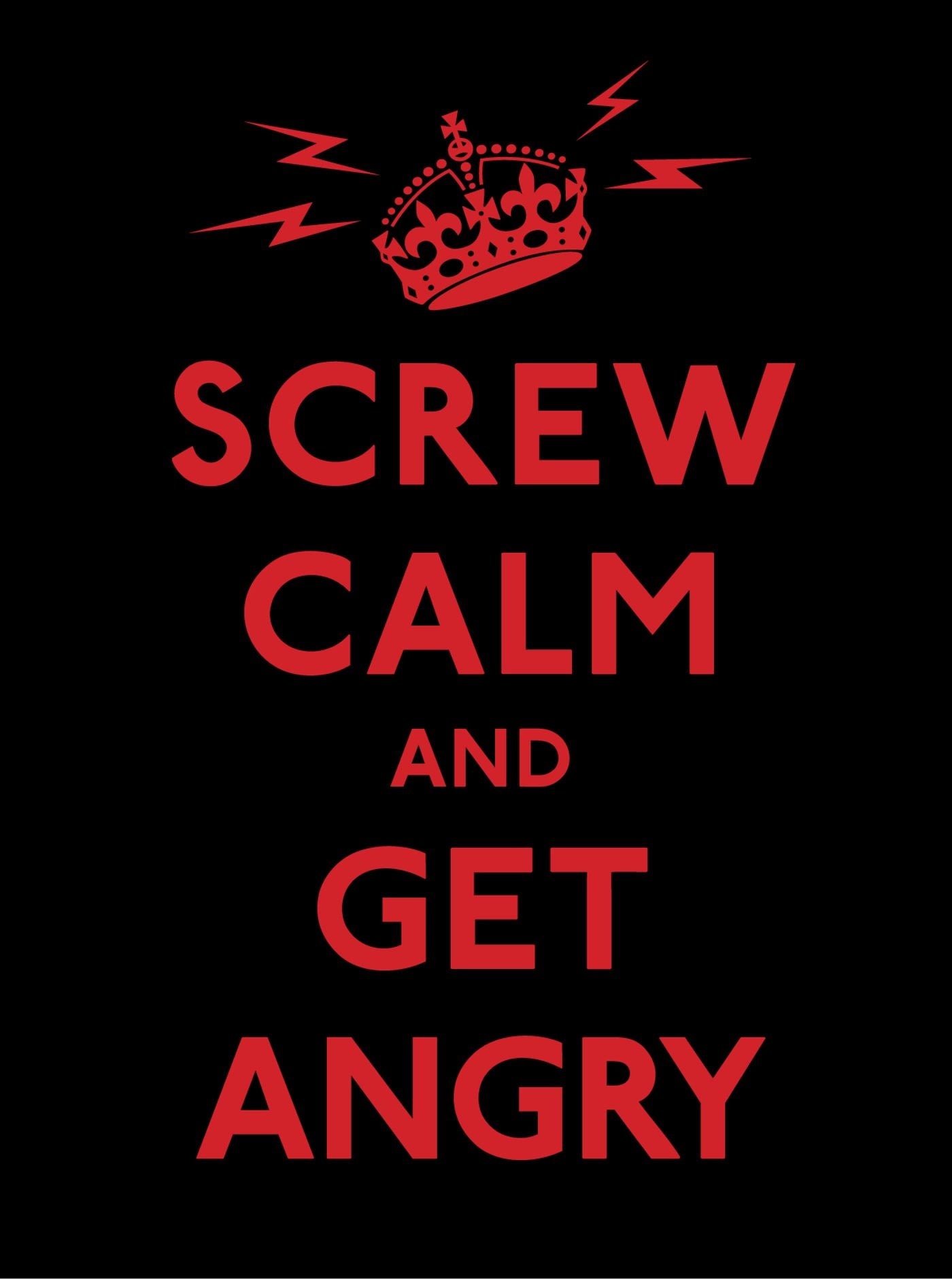 Screw Calm and Get Angry - Agricola Street Books