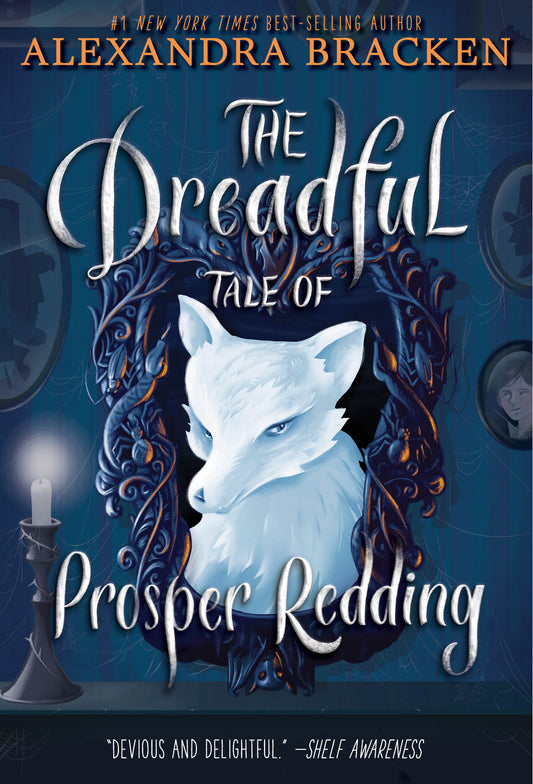The Dreadful Tale of Prosper Redding (Prosper Redding #1) - Agricola Street Books