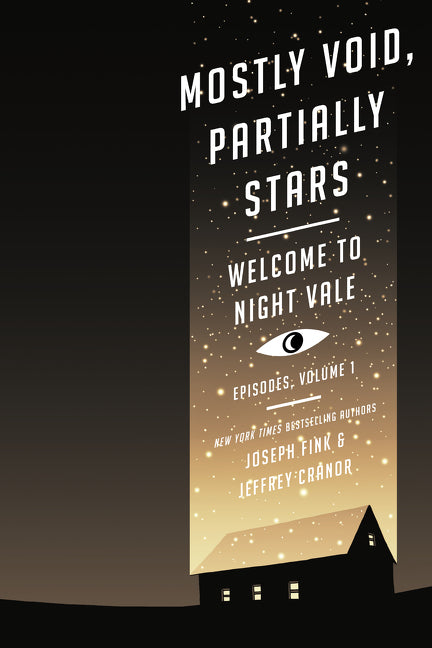 Mostly Void, Partially Stars (Welcome to Night Vale Episodes #1) - Agricola Street Books