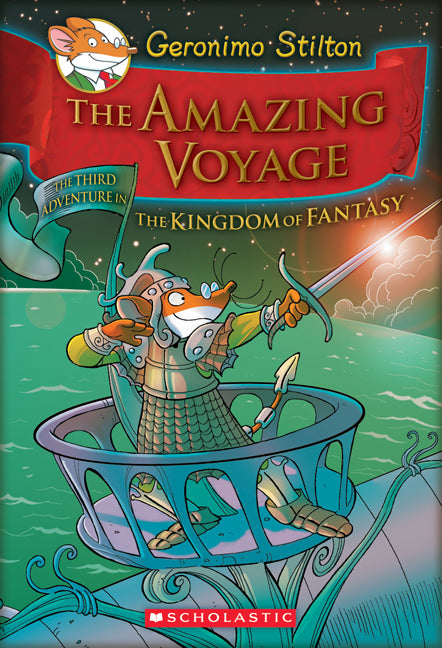 The Amazing Voyage (Geronimo Stilton and the Kingdom of Fantasy #3) - Agricola Street Books