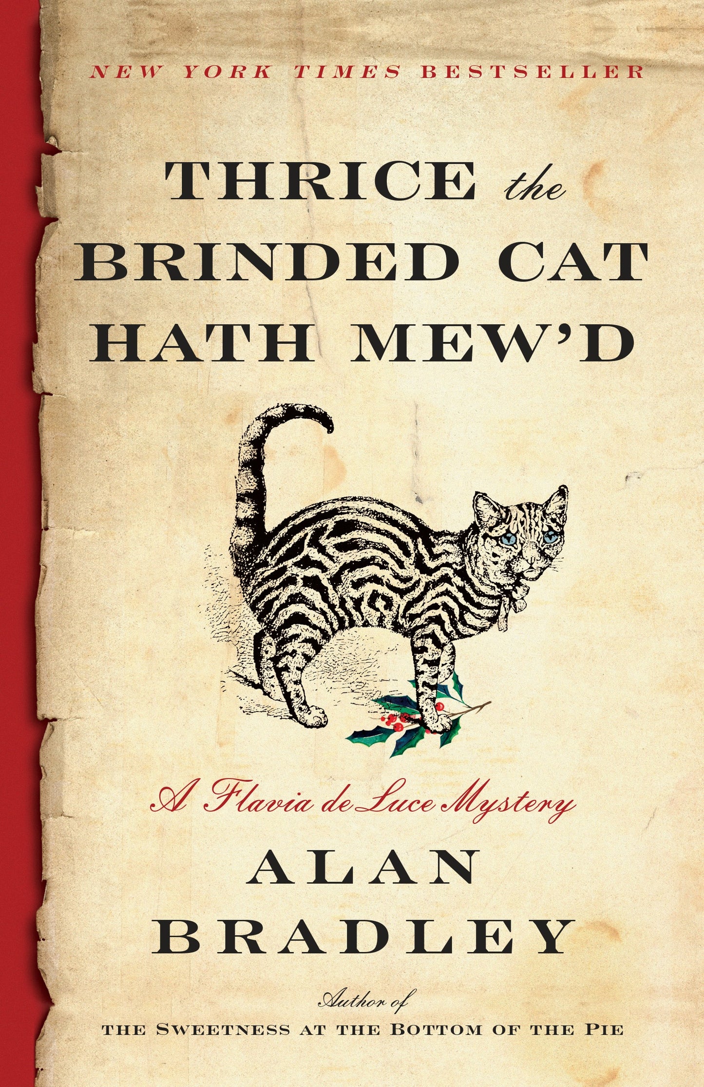 Thrice the Brinded Cat Hath Mew'd (Flavia de Luce #8) - Agricola Street Books